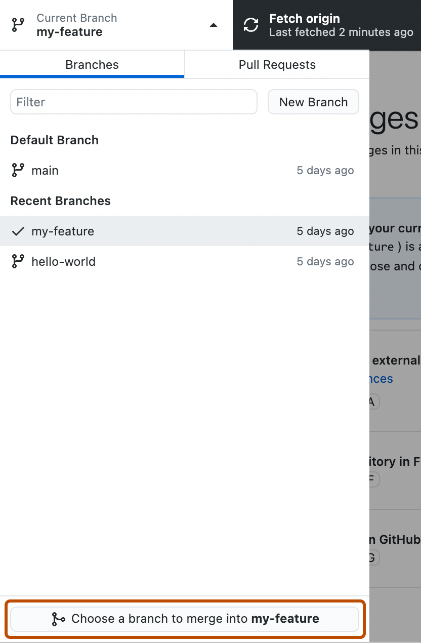 Screenshot of the "Current Branch" dropdown view. Below a list of branches, a button, labeled "Choose a branch to merge into my-feature", is outlined in orange.