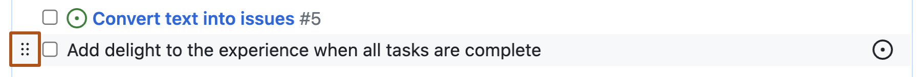 Screenshot of a GitHub issue showing two tasks in a task list. A grid of six dots to the left of the second task is outlined in dark orange.